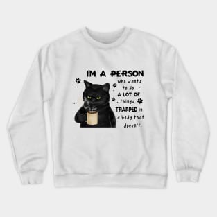 Cat A Person Trapped In A Body Personalized Gift Crewneck Sweatshirt